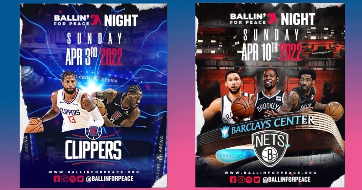 NBA Ballin' for Peace Nights - April 3rd - Clippers / April 10th - Nets