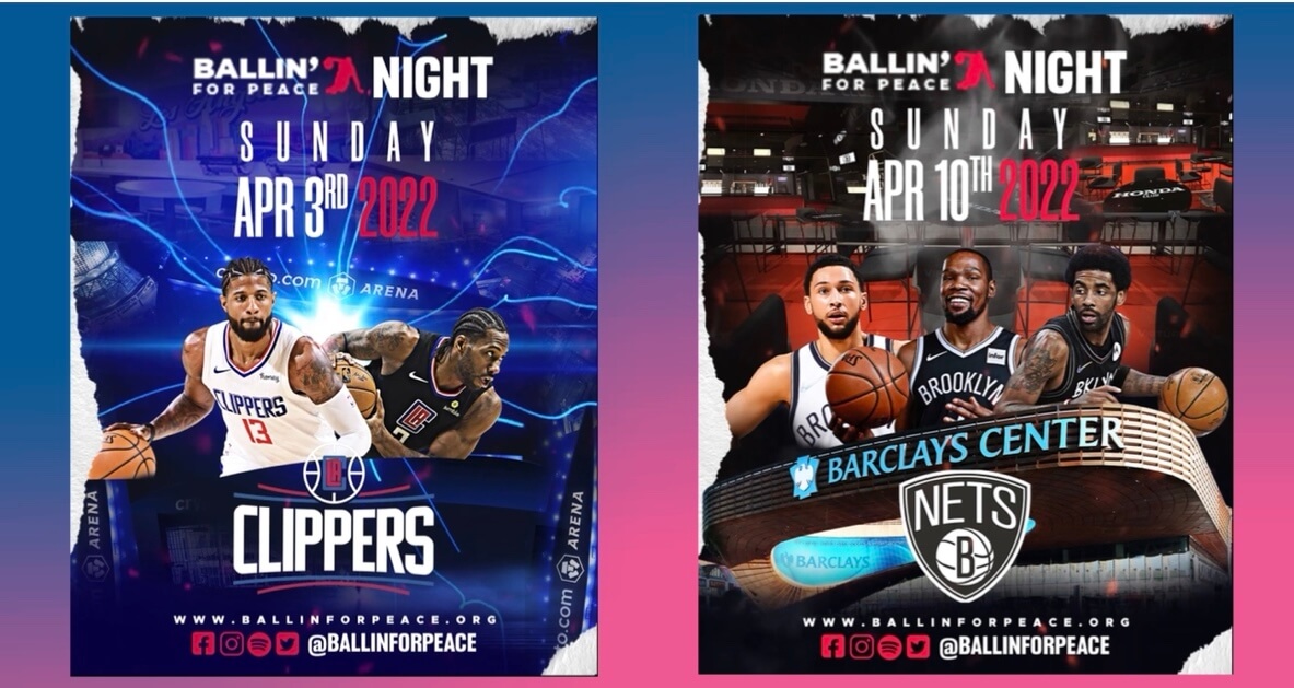 NBA Ballin' for Peace Nights - April 3rd - Clippers / April 10th - Nets