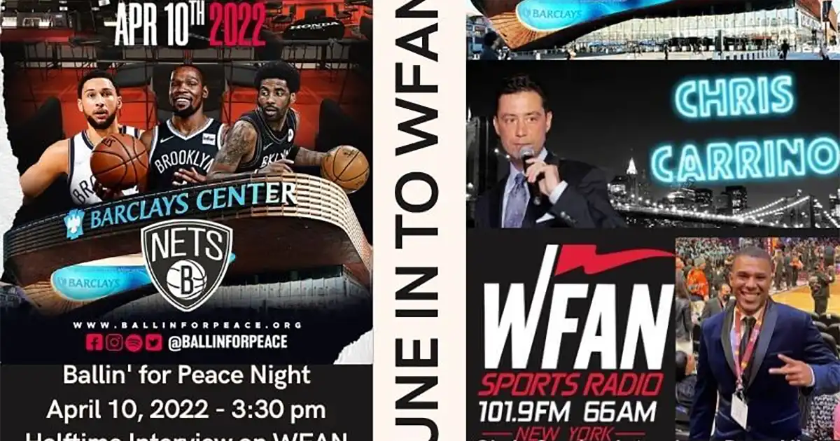 Ballin' for Peace Night & WFAN Interview - Brooklyn Nets - Sunday, April 10th