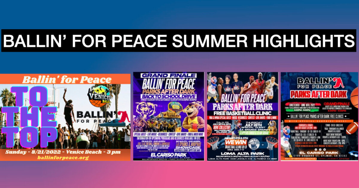 Ballin' for Peace Legendary Summer Recap
